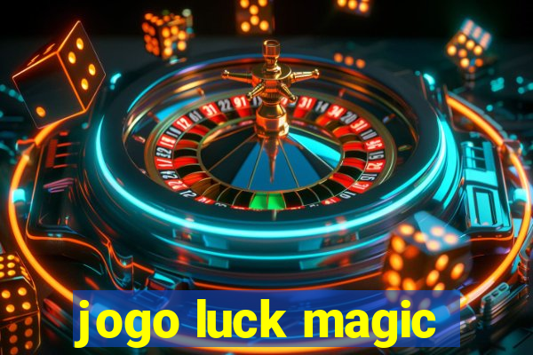 jogo luck magic